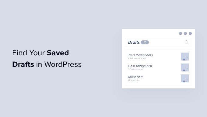 How to find your saved drafts in WordPress